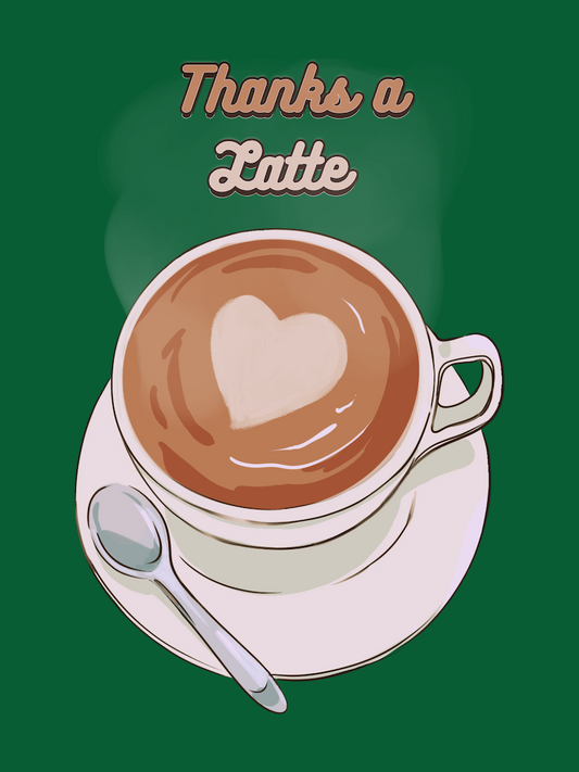 Thanks a Latte
