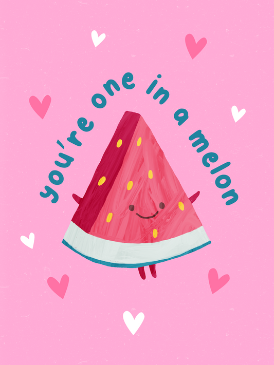 You're One in a Melon