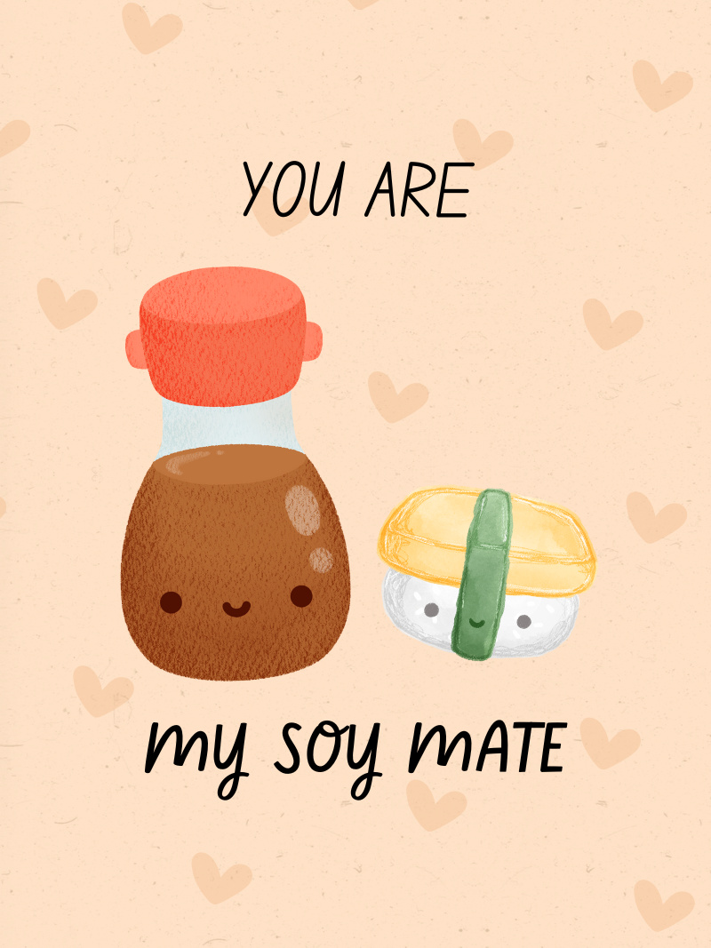 You Are My Soy Mate