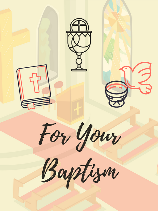 For Your Baptism