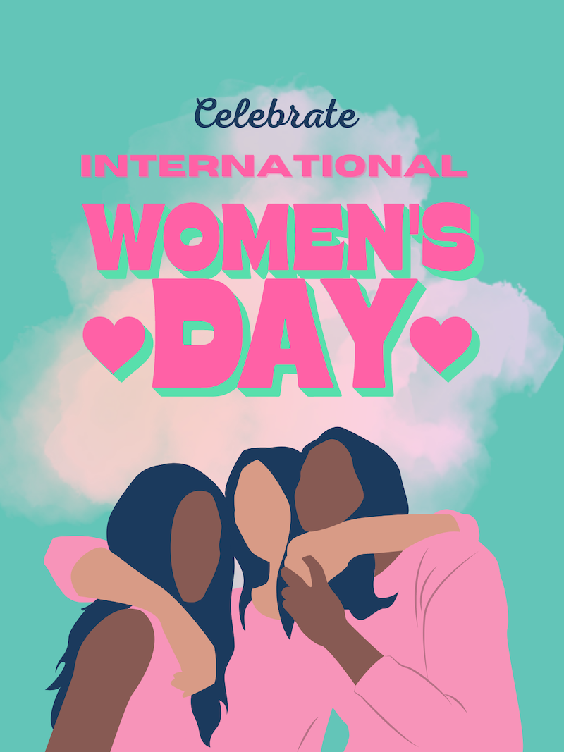 Celebrate - International Women's Day